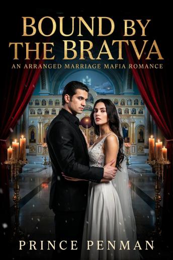 Bound by the Bratva: An Arranged Marriage Mafia Romance