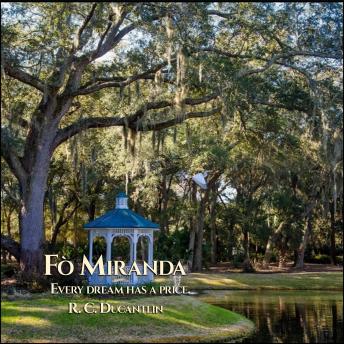 Fò Miranda: Every dream has a price.