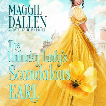 The Unlucky Lady’s Scandalous Earl