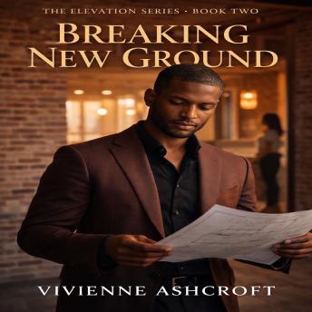 Breaking New Ground: He built an empire. He just forgot to build a life inside it.