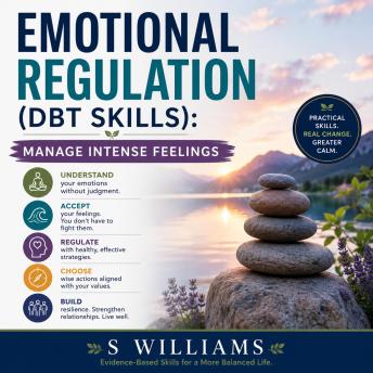 Emotional Regulation (DBT Skills): Manage Intense Feelings