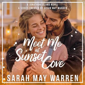 Meet Me at Sunset Cove: A fake fiancé, a wounded hero, a DIY home remodel, and finding the man who got away in this small town charming romance.