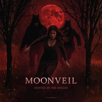 Moonveil Hunted by the Rogues
