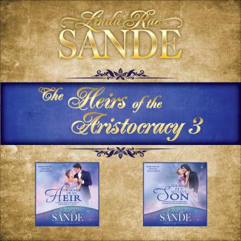 The Heirs of the Aristocracy: Boxed Set 3