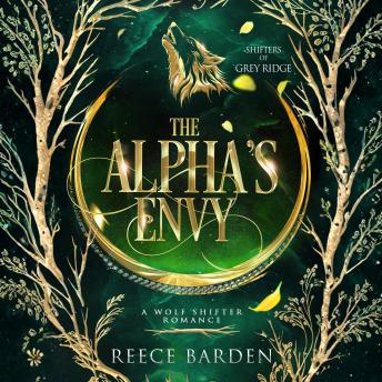 The Alpha's Envy: A Wolf Shifter Romance