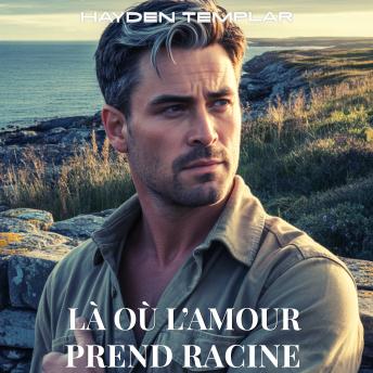 [French] - Là où l’amour prend racine: romance MM slow burn