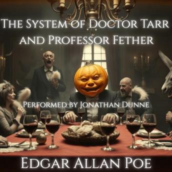 The System of Doctor Tarr and Professor Fether