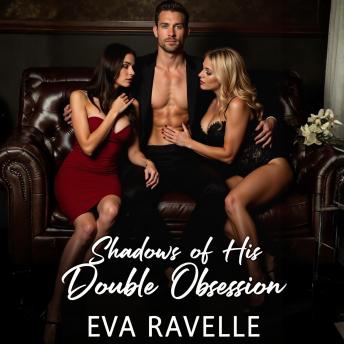 Shadows of His Double Obsession