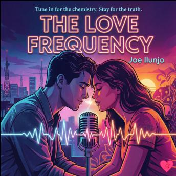 The Love Frequency: A Novel