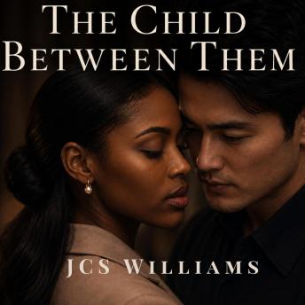 The Child Between Them: A Slow Burn Romance Drama