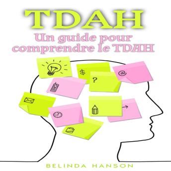 [French] - TDAH: Un guide pour comprendre le TDAH