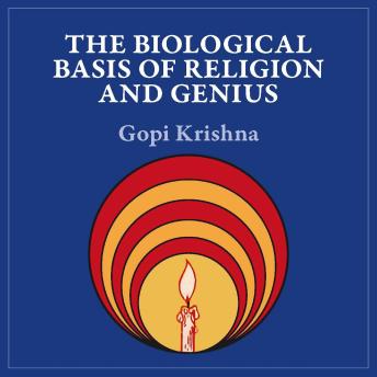 The Biological Basis of Religion and Genius
