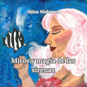[Spanish] - Mitos y Magia de las Sirenas