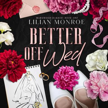 Better Off Wed: A Small Town Romance