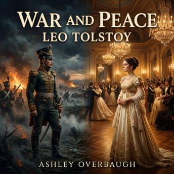 War and Peace: Step into 1805 Russia on the brink of conflict in this sweeping Historical Fiction epic, where love, power, and betrayal collide as Napoleon's shadow falls over the glittering aristocracy.