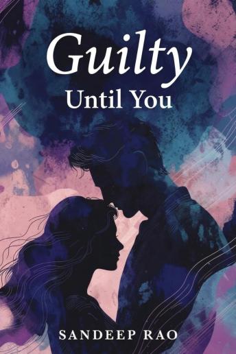 Guilty Until You