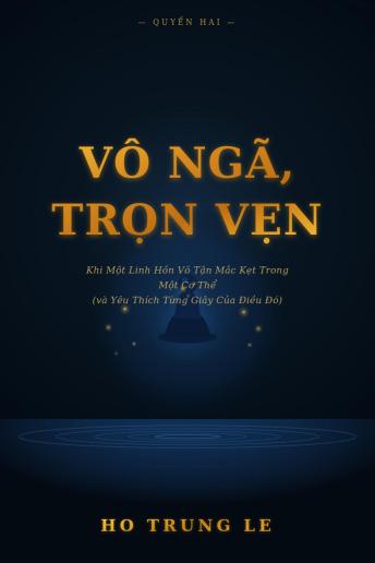 VÔ NGÃ, TRỌN VẸN