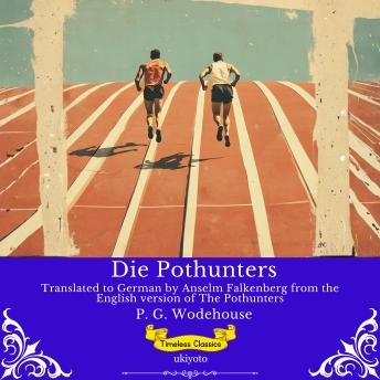 [German] - Die Pothunters | German Version of The Pothunters