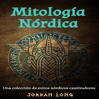 [Spanish] - Mitología Nórdica: Una colección de mitos nórdicos cautivadores