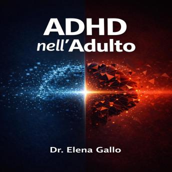 [Italian] - ADHD nell'Adulto: Diagnosi Funzionale e Strategia di Gestione