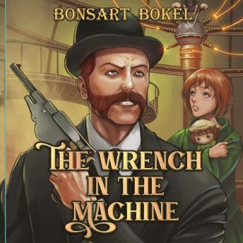 The Wrench in the Machine
