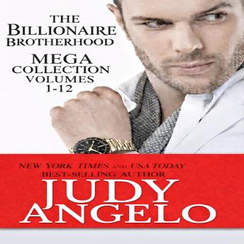 THE BILLIONAIRE BROTHERHOOD: MEGA COLLECTION Volumes 1 - 12