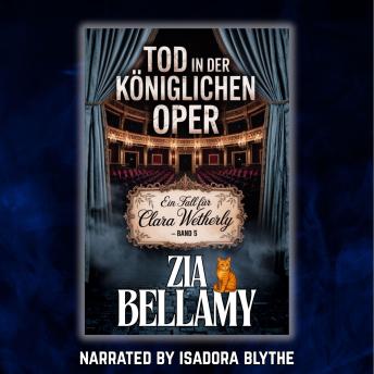 [German] - Tod in der Koniglichen Oper: EIN VICTORIAN COZY MYSTERY – EIN GEIST UND EINE SEHR SCHARFSINNIGE KATZE