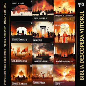 [Romanian] - Dramatizare Audio după cartea Tragedia Veacurilor: BIBLIA DESCOPERĂ VIITORUL