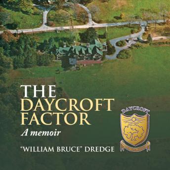 The Daycroft Factor: A Memoir