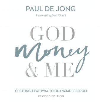 God Money & Me: Creating a pathway to financial freedom - Revised edition
