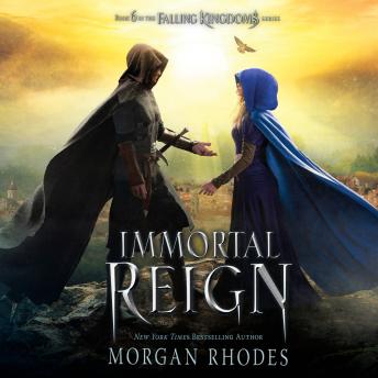 Immortal Reign: A Falling Kingdoms Novel, Morgan Rhodes