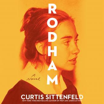Rodham: A Novel, Audio book by Curtis Sittenfeld