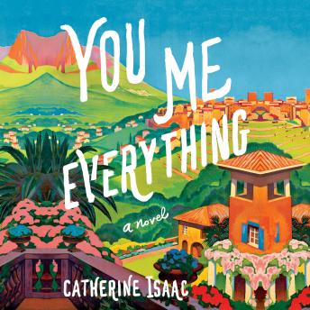 You Me Everything: A Novel