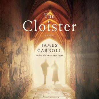 Cloister: A Novel, James Carroll