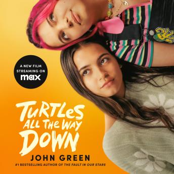 Download Turtles All the Way Down by John Green