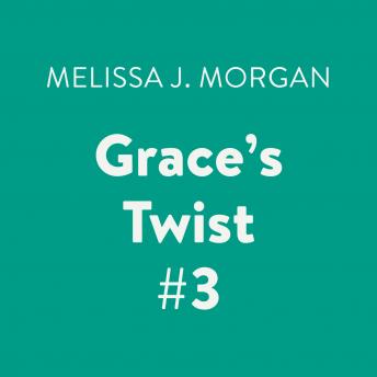 Grace's Twist #3
