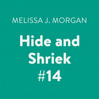 Hide and Shriek #14: Super Special, Melissa J. Morgan