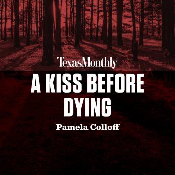 Kiss Before Dying, Pamela Colloff