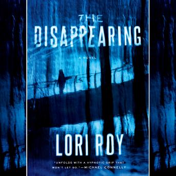 The Disappearing: A Novel