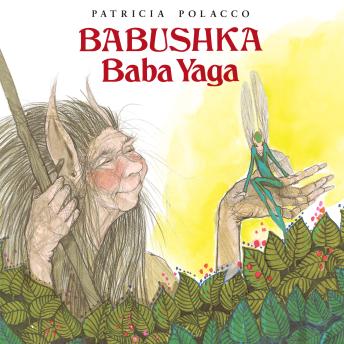 Babushka Baba Yaga, Patricia Polacco