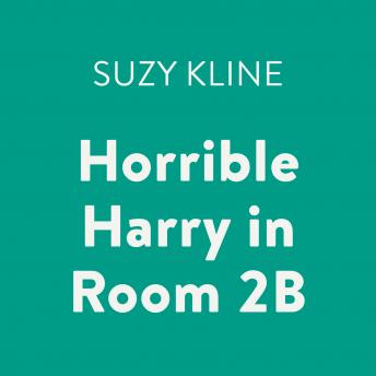 Horrible Harry in Room 2B, Suzy Kline