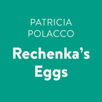 Rechenka's Eggs, Patricia Polacco