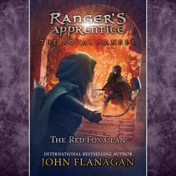 Download Royal Ranger: The Red Fox Clan by John Flanagan