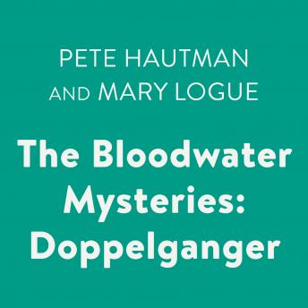 The Bloodwater Mysteries: Doppelganger