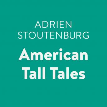 Download American Tall Tales by Adrien Stoutenburg