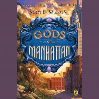 Gods of Manhattan, Audio book by Scott Mebus