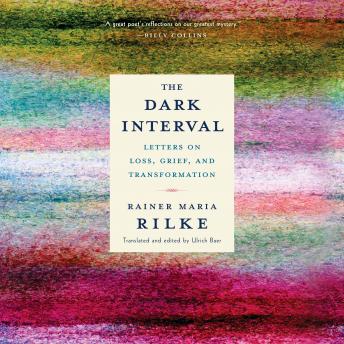 The Dark Interval: Letters on Loss, Grief, and Transformation
