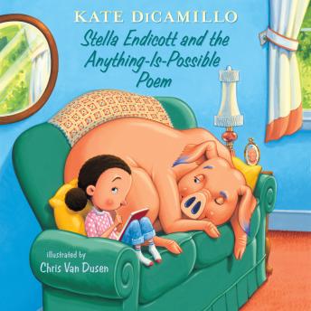 Listen Best Audiobooks Kids Stella Endicott and the Anything-Is-Possible Poem: Tales from Deckawoo Drive, Volume Five by Kate Dicamillo Free Audiobooks Online Kids free audiobooks and podcast