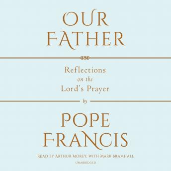 Our Father: The Lord's Prayer