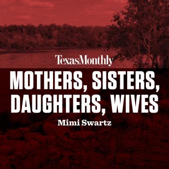 Mothers, Sisters, Daughters, Wives